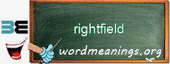 WordMeaning blackboard for rightfield